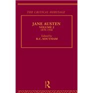 Jane Austen: The Critical Heritage Volume 2 1870-1940 by Southam; B C, 9780415568777