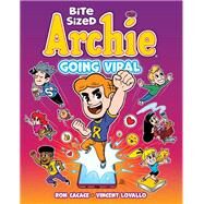 Bite Sized Archie: Going Viral by Cacace, Ron; Lovallo, Vincent, 9781645768777