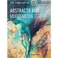 Innovative Artist: Abstracts and Mixed Media, The by Kaminsky, Helen, 9781782218777