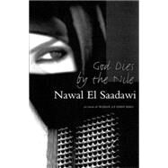 God Dies by the Nile Second Edition by El Saadawi, Nawal, 9781842778777