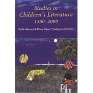 Studies In Children's Literature, 1500-2000 by Keenan, Celia; Thompson, Mary Shine, 9781851828777