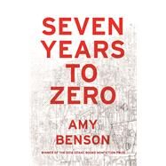 Seven Years to Zero by Benson, Amy, 9781941088777