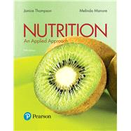 Modified Mastering Nutrition with MyDietAnalysis with Pearson eText -- Standalone Access Card -- for Nutrition An Applied Approach by Thompson, Janice J.; Manore, Melinda, 9780134608778