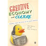 Creative Economy and Culture by Hartley, John; Wen, Wen; Li, Henry Siling, 9780857028778