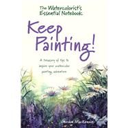 The Watercolorist's Essential Notebook by MacKenzie, Gordon, 9781440348778