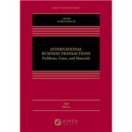 International Business Transactions Problems, Cases, and Materials [Connected eBook] by Chow, Daniel C.K.; Schoenbaum, Thomas J., 9781543858778