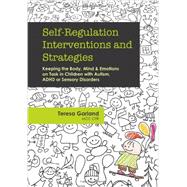 Self-Regulation Interventions and Strategies by Garland, Teresa, 9781936128778
