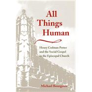 All Things Human by Bourgeois, Michael, 9780252028779