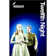 Twelfth Night by William Shakespeare , Edited by Rex Gibson, 9780521618779