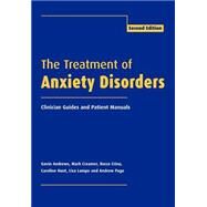 The Treatment of Anxiety Disorders: Clinician Guides and Patient Manuals by Gavin Andrews , Mark Creamer , Rocco Crino , Caroline Hunt , Lisa Lampe , Andrew Page, 9780521788779