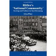 Hitler's 'National Community' Society and Culture in Nazi Germany by Pine, Lisa, 9781474238779
