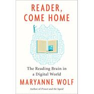 Reader, Come Home by Wolf, Maryanne; Stoodley, Catherine, 9780062388780