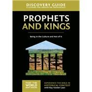 Prophets and Kings Discovery Guide by Vander Laan, Ray; Sorenson, Stephen (CON); Sorenson, Amanda (CON), 9780310878780