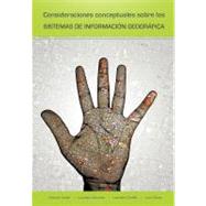 Consideraciones Conceptuales Sobre Los Sistemas de Informacion Geografica / Conceptual considerations on Geographic Information Systems by Iturbe, Antonio, 9781463308780