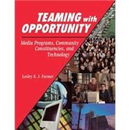 Teaming With Opportunity by Farmer, Lesley S. J., 9781563088780