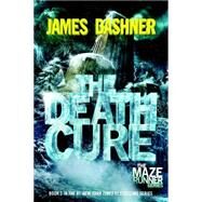 The Death Cure (Maze Runner, Book Three) by DASHNER, JAMES, 9780385738781