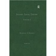 Islamic Legal Theory: Volume I by Baderin,Mashood A., 9780754628781