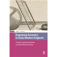 Engraving Accuracy in Early Modern England by Meghan Doherty, 9781041178781