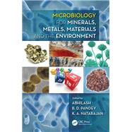 Microbiology for Minerals, Metals, Materials and the Environment by Pillai; Dr Abhilash, 9781138748781