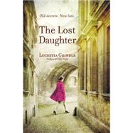 The Lost Daughter by Grindle, Lucretia, 9781455548781