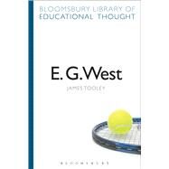 E. G. West Economic Liberalism and the Role of Government in Education by Tooley, James, 9781472518781