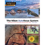 The Nikon Autofocus System by Hagen, Mike, 9781937538781