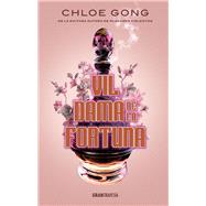 Vil dama de la fortuna by Gong, Chloe, 9786075578781