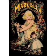 Marcella A Raggedy Ann Story by Gruelle, Johnny; Gruelle, Johnny, 9780689828782