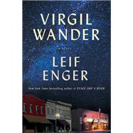 Virgil Wander by Enger, Leif, 9780802128782