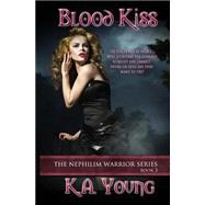 Blood Kiss by Young, K. A.; Duckwall, Alizon, 9781490948782