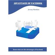 Advantages of Facebook by Hawkins, Jeremy, 9781505718782