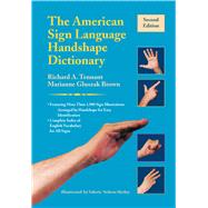 American Sign Language Hand Shape Dictionary by Richard A. Tennant, 9781944838782