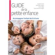 Guide de la petite enfance by Jacqueline Gassier; Muriel Beliah-Nappez; Evelyne Allgre; Claudine Montenot Wagner, 9782294758782