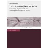 Pragmatismus  Umwelt  Raum by Steiner, Christian, 9783515108782