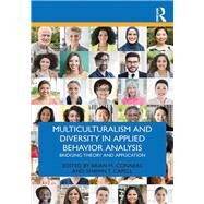 Multiculturalism and Diversity in Applied Behavior Analysis by Conners, Brian M.; Capell, Shawn T., 9780367208783