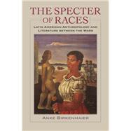 The Specter of Races by Birkenmaier, Anke, 9780813938783