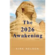 The 2026 Awakening by Nelson, Kirk, 9781098378783
