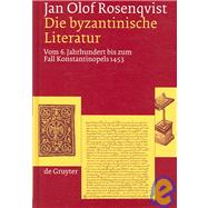 Die Byantinische Literatur by Rosenqvist, Jan Olof, 9783110188783