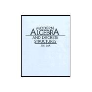 Modern Algebra and Discrete Structures by Lax, Robert F., 9780060438784