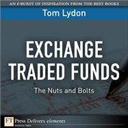 Exchange Traded Funds: The Nuts and Bolts by Lydon, Tom, 9780137068784