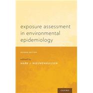 Exposure Assessment in Environmental Epidemiology by Nieuwenhuijsen, Mark J., 9780199378784
