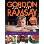 Gordon Ramsay Makes It Easy by Ramsay, Gordon; Sargeant, Mark; Tilott, Helen; Mead, Jill, 9780764598784