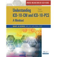 Understanding ICD-10-CM and ICD-10-PCS Update A Worktext, Spiral bound Version by Bowie, Mary Jo, 9781337568784
