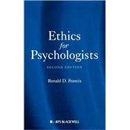 Ethics for Psychologists by Francis, Ronald D., 9781405188784