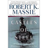 Castles of Steel by MASSIE, ROBERT K., 9780345408785