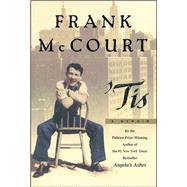 Tis A Memoir by McCourt, Frank, 9780684848785