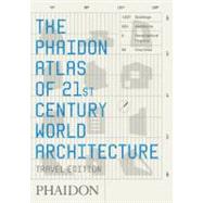 Phaidon Atlas of 21st Century World Architecture by Unknown, 9780714848785