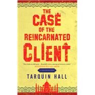 The Case of the Reincarnated Client by Hall, Tarquin, 9780727888785