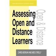 Assessing Open and Distance Learners by Morgan, Chris, 9780749428785