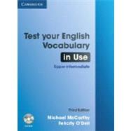 Test Your English Vocabulary in Use Upper-Intermediate with Answers by O'Dell, Felicity; McCarthy, Michael, 9781107638785